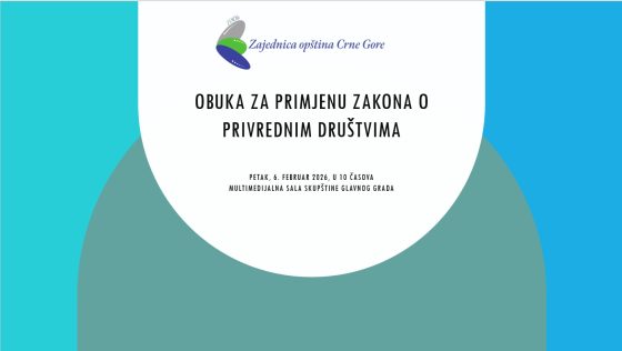 Zajednica opština organizuje obuku za primjenu novog Zakona o privrednim društvima